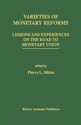 Varieties of Monetary Reforms