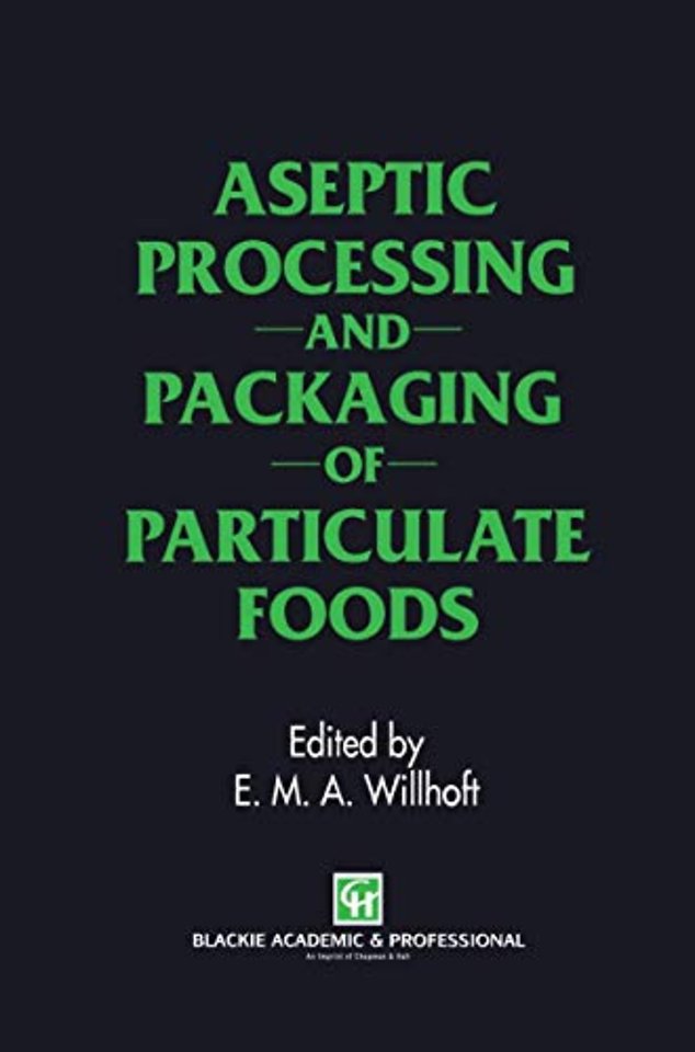 Aseptic Processing and Packaging of Particulate Foods