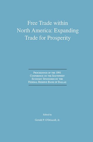 Free Trade within North America: Expanding Trade for Prosperity
