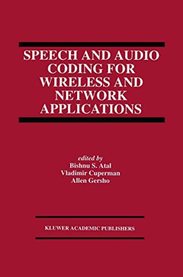 Speech and Audio Coding for Wireless and Network Applications