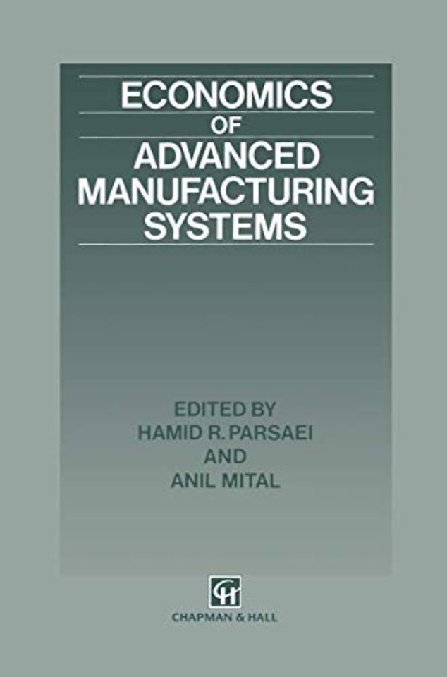Economics of Advanced Manufacturing Systems