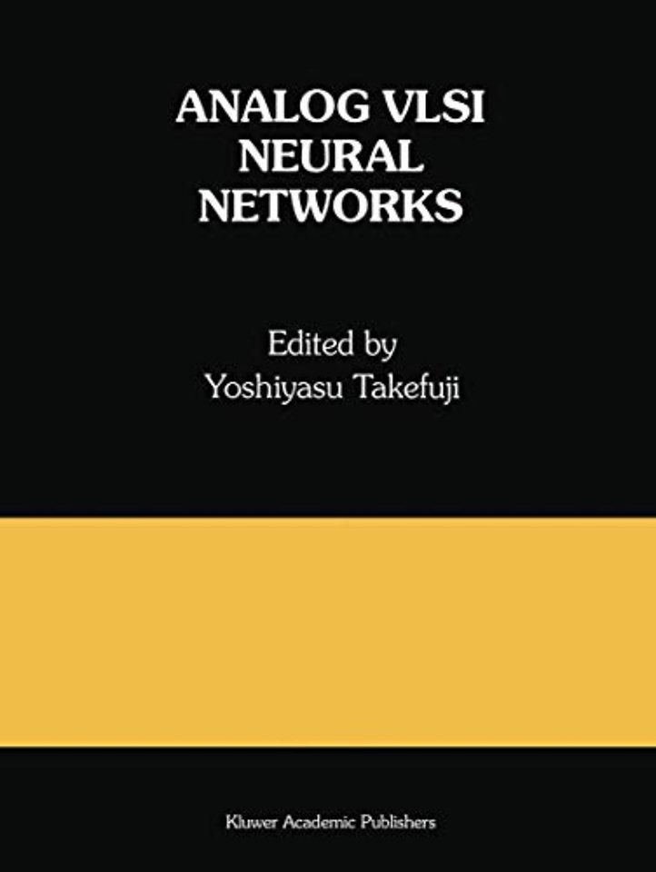 Analog VLSI Neural Networks