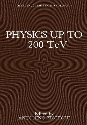 Physics Up to 200 TeV