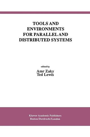 Tools and Environments for Parallel and Distributed Systems