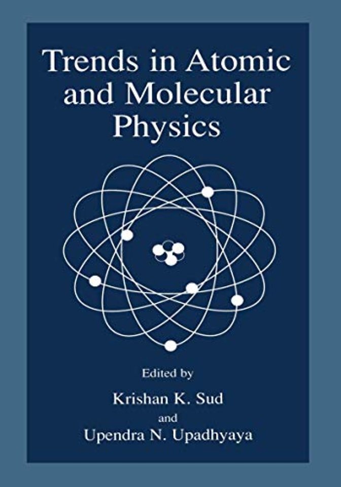 Trends in Atomic and Molecular Physics