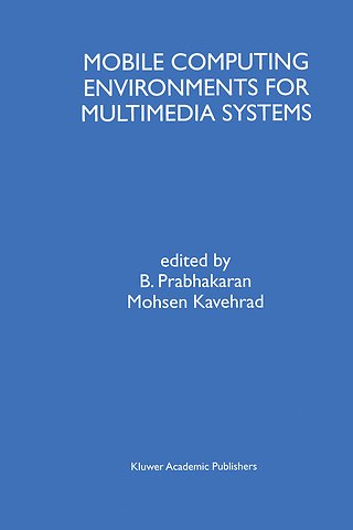 Mobile Computing Environments for Multimedia Systems
