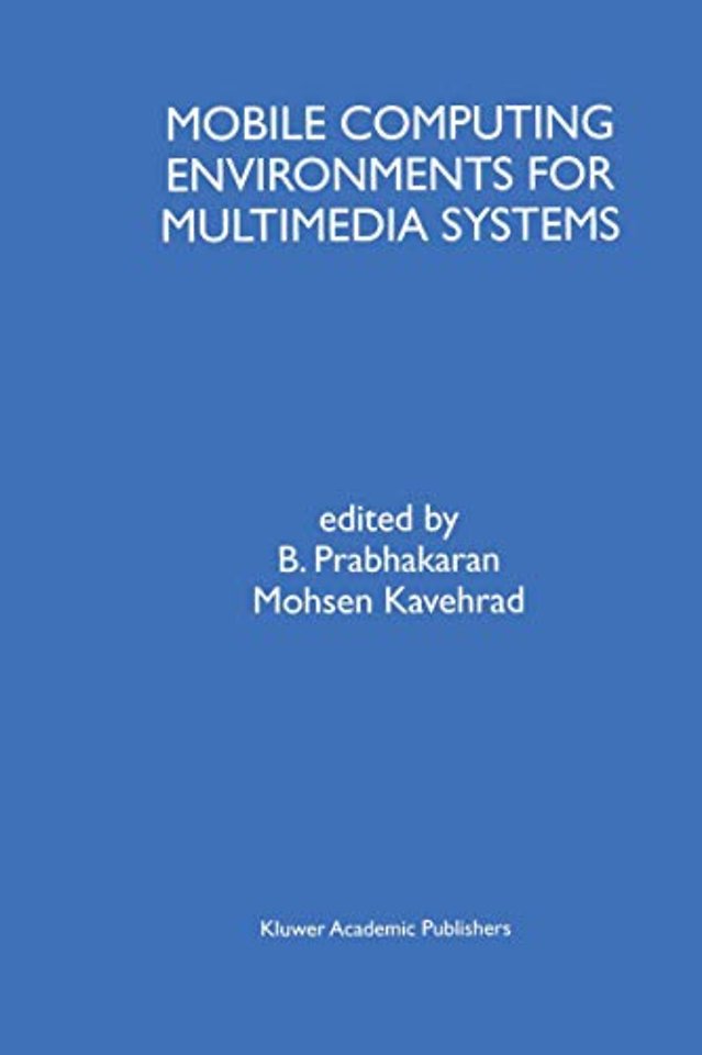 Mobile Computing Environments for Multimedia Systems