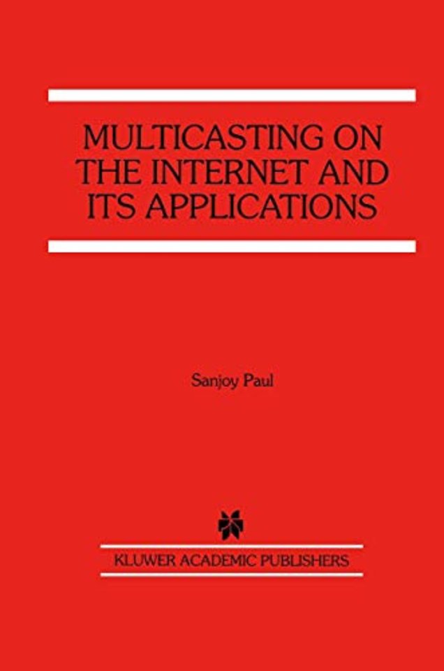 Multicasting on the Internet and its Applications