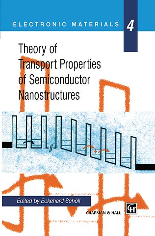 Theory of Transport Properties of Semiconductor Nanostructures