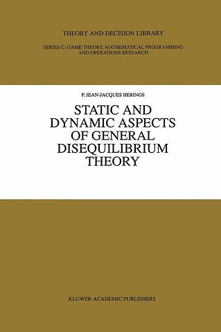 Static and Dynamic Aspects of General Disequilibrium Theory