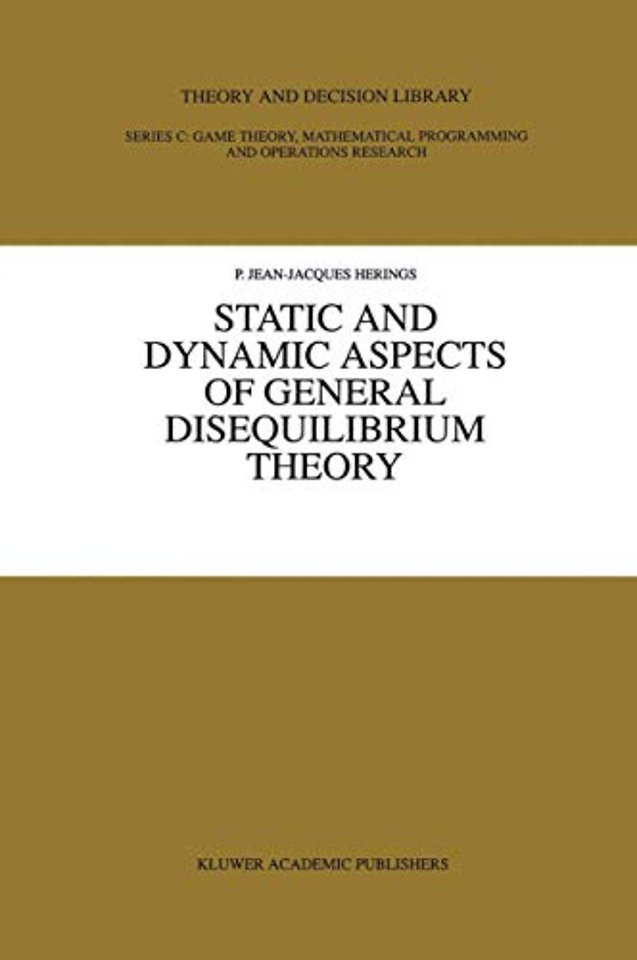Static and Dynamic Aspects of General Disequilibrium Theory