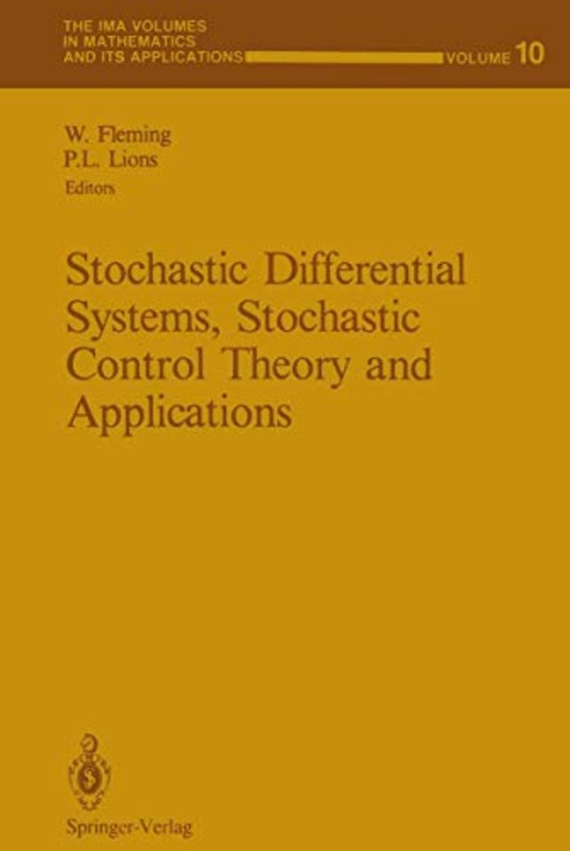 Stochastic Differential Systems, Stochastic Control Theory and Applications