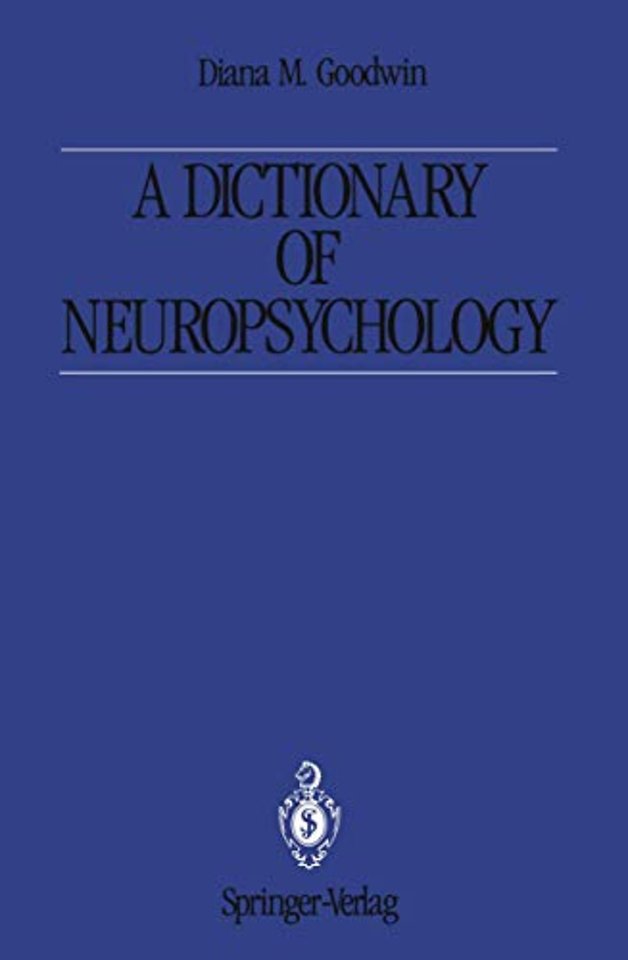 A Dictionary of Neuropsychology
