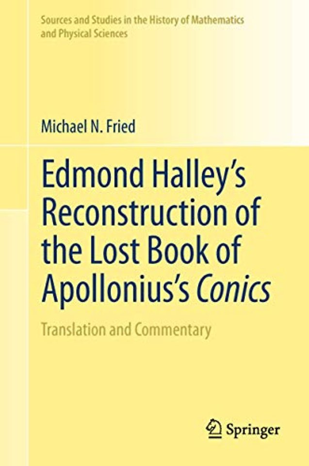 Edmond Halley’s Reconstruction of the Lost Book of Apollonius’s Conics
