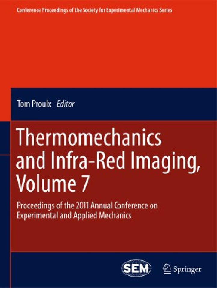 Thermomechanics and Infra-Red Imaging, Volume 7
