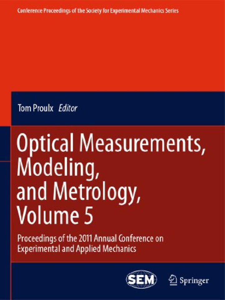 Optical Measurements, Modeling, and Metrology, Volume 5