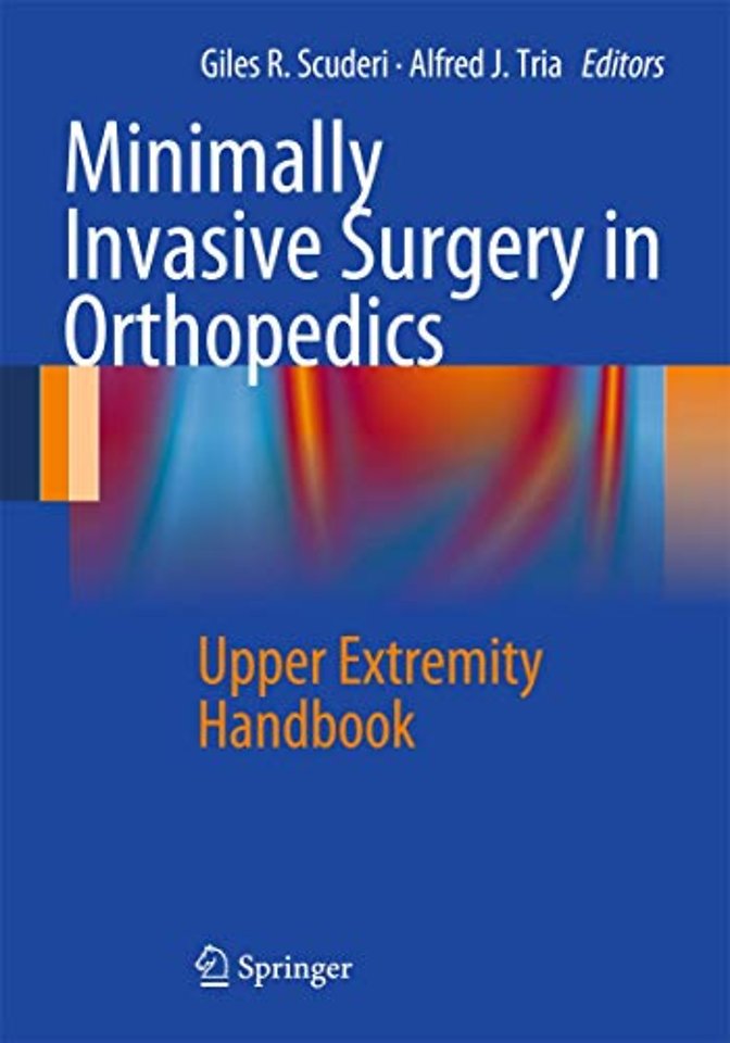 Minimally Invasive Surgery in Orthopedics