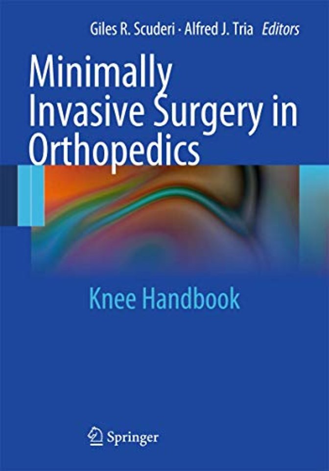 Minimally Invasive Surgery in Orthopedics