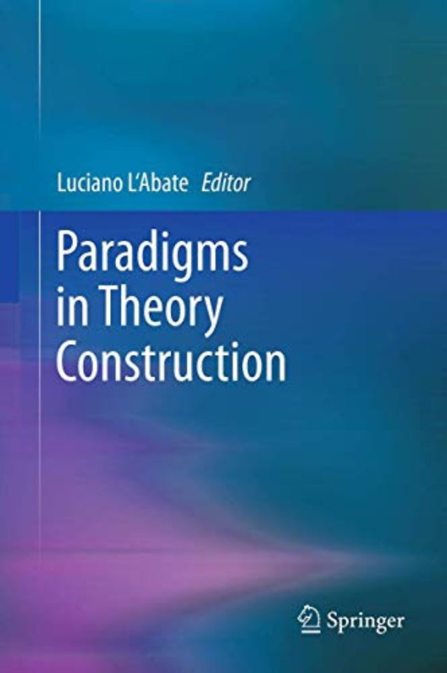 Paradigms in Theory Construction