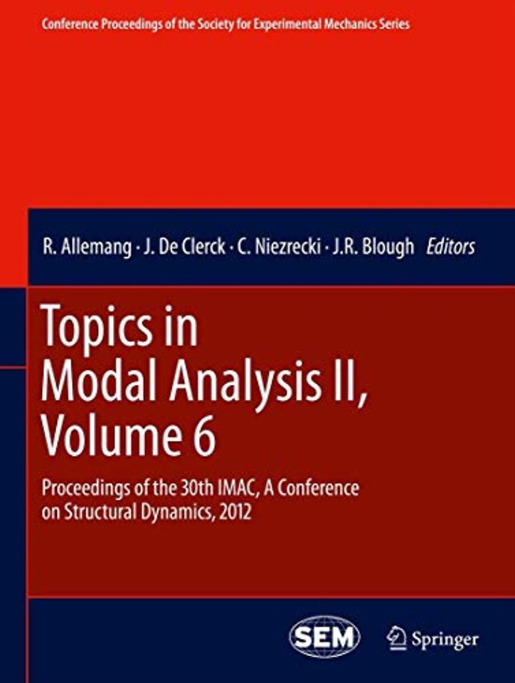 Topics in Modal Analysis II, Volume 6