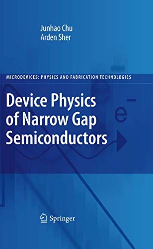 Device Physics of Narrow Gap Semiconductors