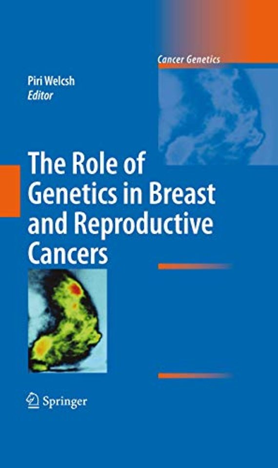The Role of Genetics in Breast and Reproductive Cancers