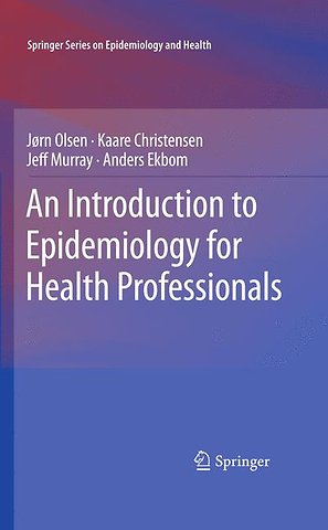 An Introduction to Epidemiology for Health Professionals