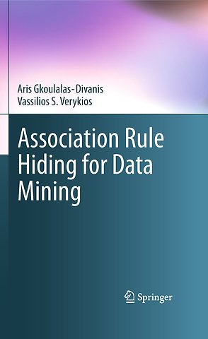 Association Rule Hiding for Data Mining