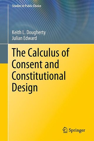 The Calculus of Consent and Constitutional Design