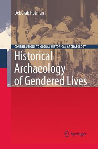 Historical Archaeology of Gendered Lives
