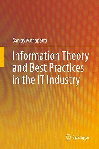 Information Theory and Best Practices in the IT Industry
