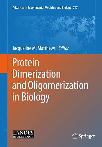 Protein Dimerization and Oligomerization in Biology