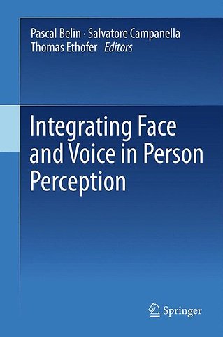 Integrating Face and Voice in Person Perception