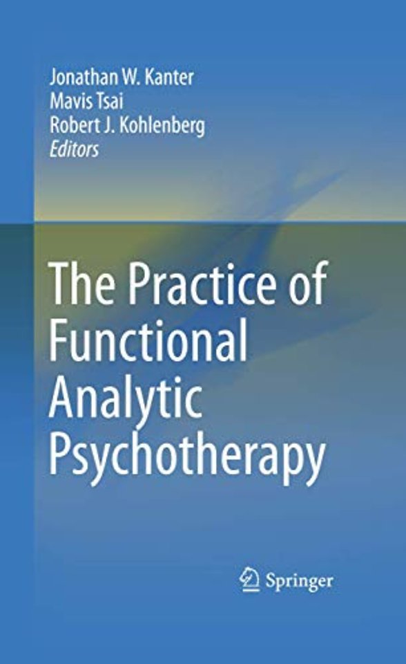 The Practice of Functional Analytic Psychotherapy