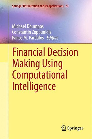 Financial Decision Making Using Computational Intelligence