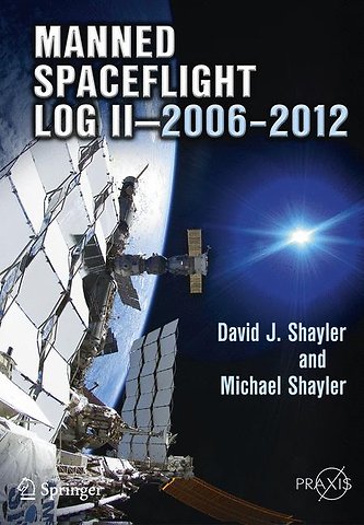 Manned Spaceflight Log II—2006–2012