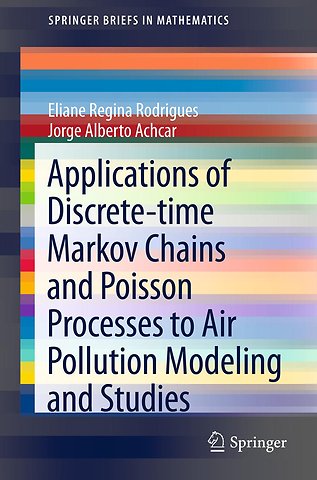 Applications of Discrete-time Markov Chains and Poisson Processes to Air Pollution Modeling and Studies