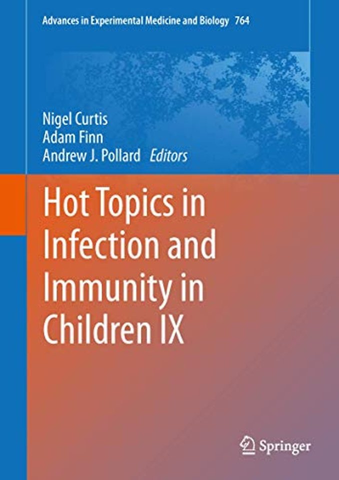 Hot Topics in Infection and Immunity in Children IX