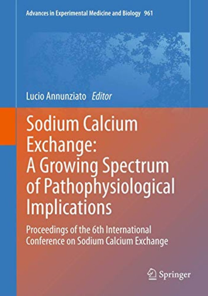 Sodium Calcium Exchange: A Growing Spectrum of Pathophysiological Implications