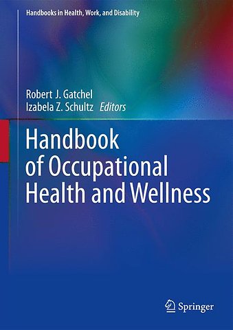 Handbook of Occupational Health and Wellness
