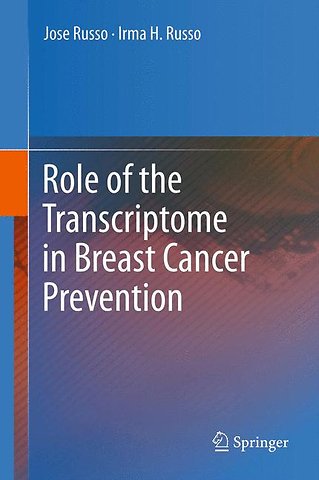 Role of the Transcriptome in Breast Cancer Prevention