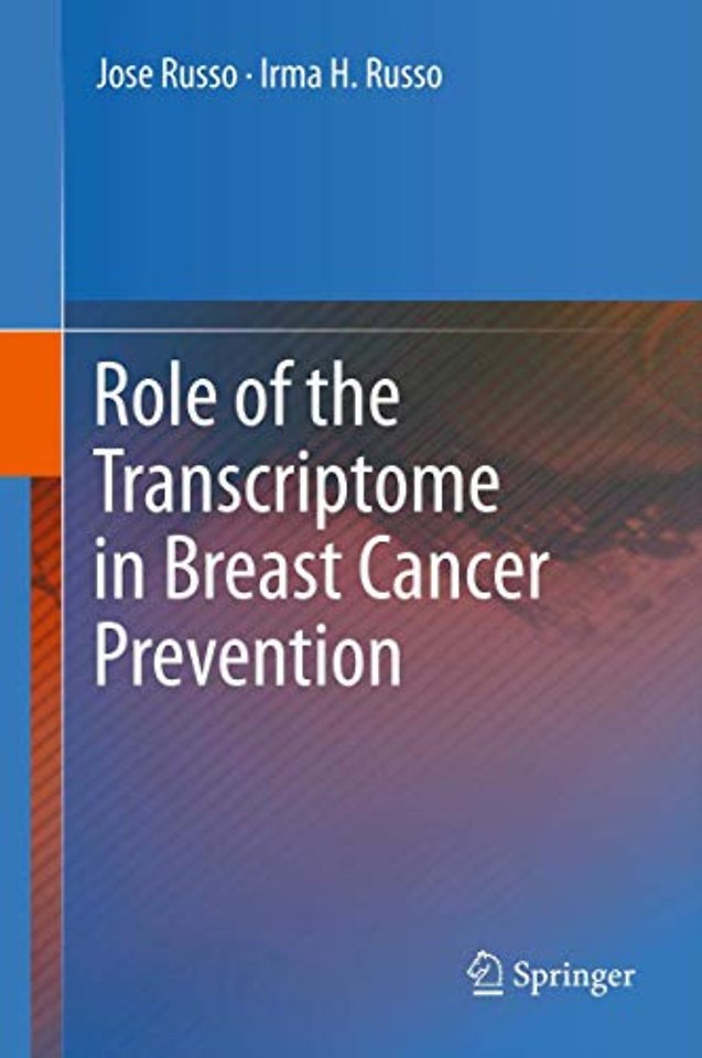 Role of the Transcriptome in Breast Cancer Prevention