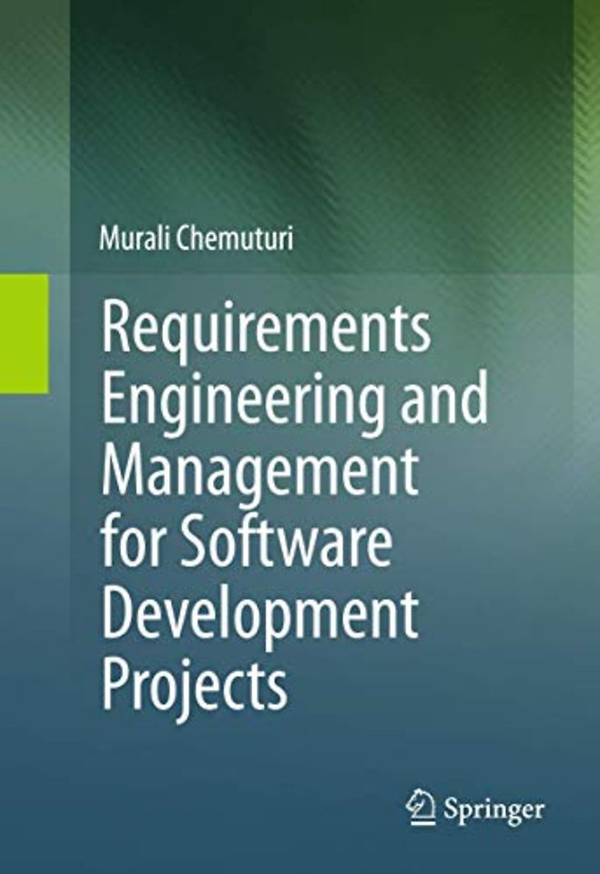 Requirements Engineering and Management for Software Development Projects