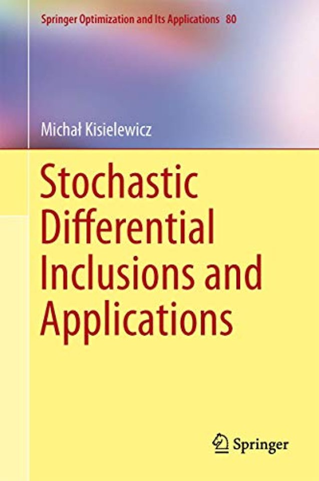 Stochastic Differential Inclusions and Applications