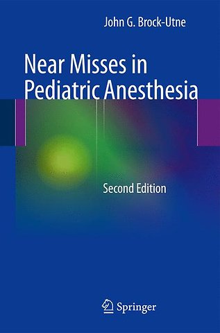 Near Misses in Pediatric Anesthesia