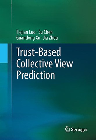 Trust-based Collective View Prediction