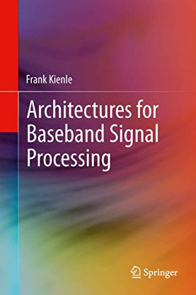 Architectures for Baseband Signal Processing