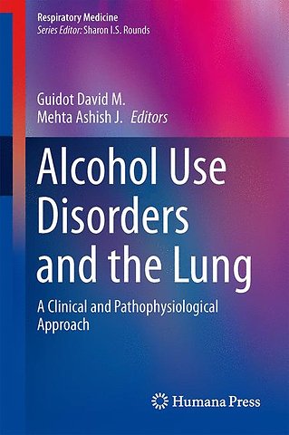 Alcohol Use Disorders and the Lung