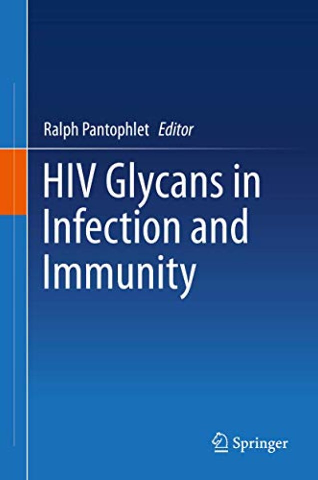 HIV Glycans in Infection and Immunity