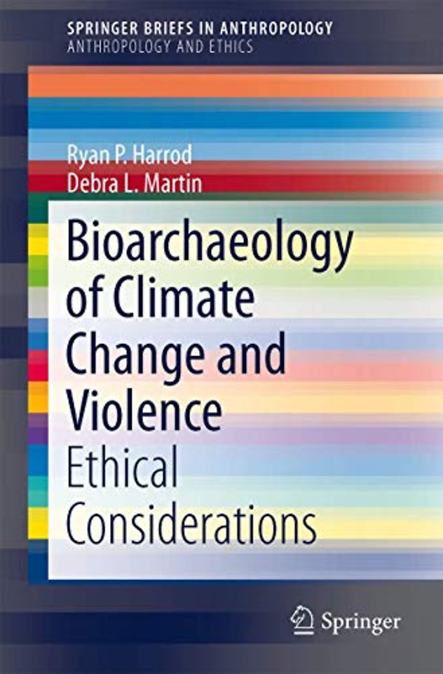 Bioarchaeology of Climate Change and Violence